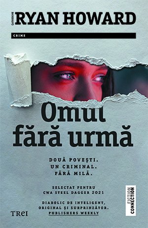 Omul fără urmă – Catherine Ryan Howard Omul fără urmă – Catherine Ryan Howard