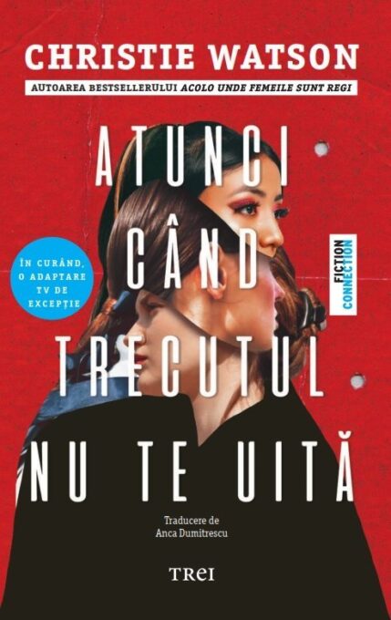 Atunci când trecutul nu te uită – Christie Watson Atunci când trecutul nu te uită – Christie Watson