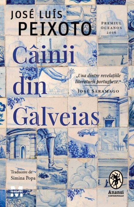 Câinii din Galveias – José Luís Peixoto Câinii din Galveias – José Luís Peixoto