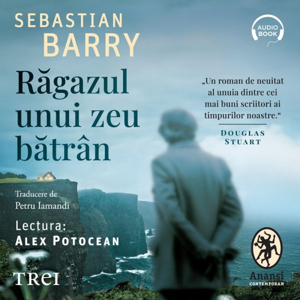 Răgazul unui zeu bătrân – Audiobook – Sebastian Barry Răgazul unui zeu bătrân – Audiobook – Sebastian Barry