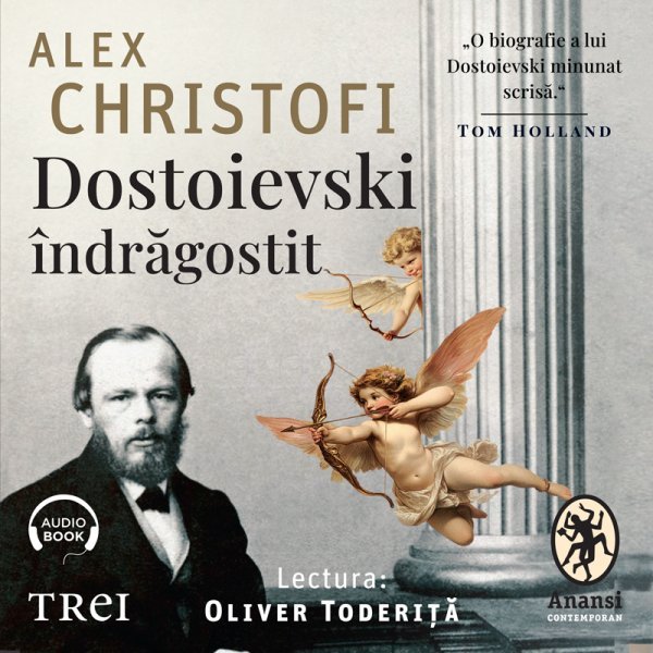 Dostoievski îndrăgostit. O biografie intimă – Audiobook – Alex Christofi Dostoievski îndrăgostit. O biografie intimă – Audiobook – Alex Christofi
