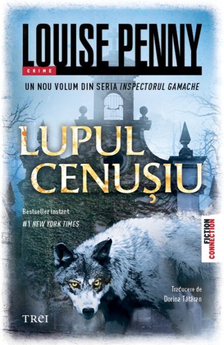Lupul cenușiu – Louise Penny Lupul cenușiu – Louise Penny