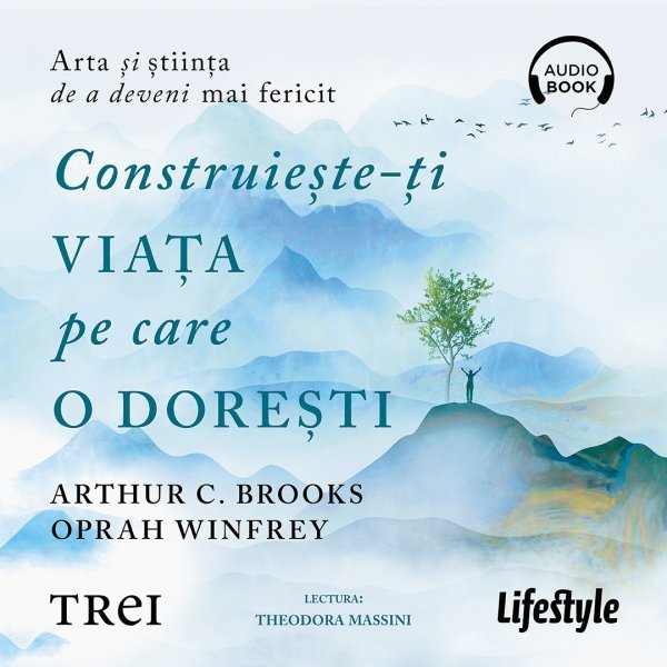 Construiește-ți viața pe care o dorești: arta și știința de a deveni mai fericit – Audiobook – Oprah Winfrey Construiește-ți viața pe care o dorești: arta și știința de a deveni mai fericit – Audiobook – Oprah Winfrey