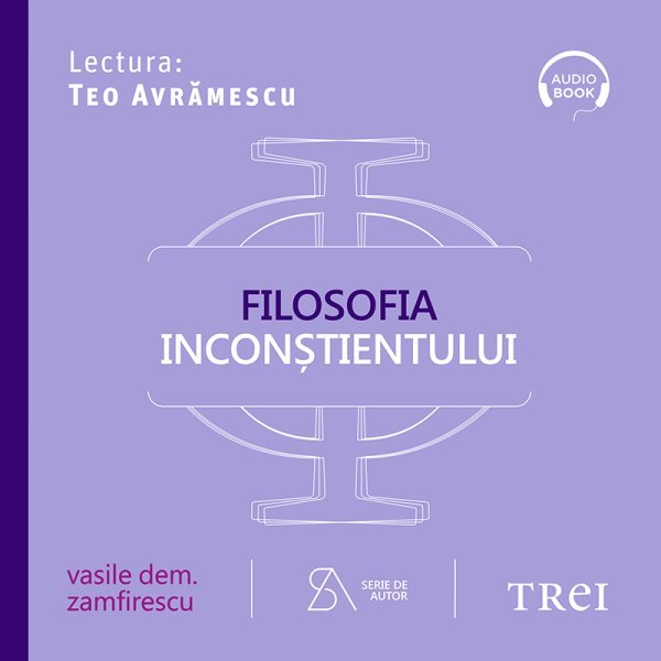 Filosofia inconștientului – Audiobook – Vasile Dem. Zamfirescu Filosofia inconștientului – Audiobook – Vasile Dem. Zamfirescu