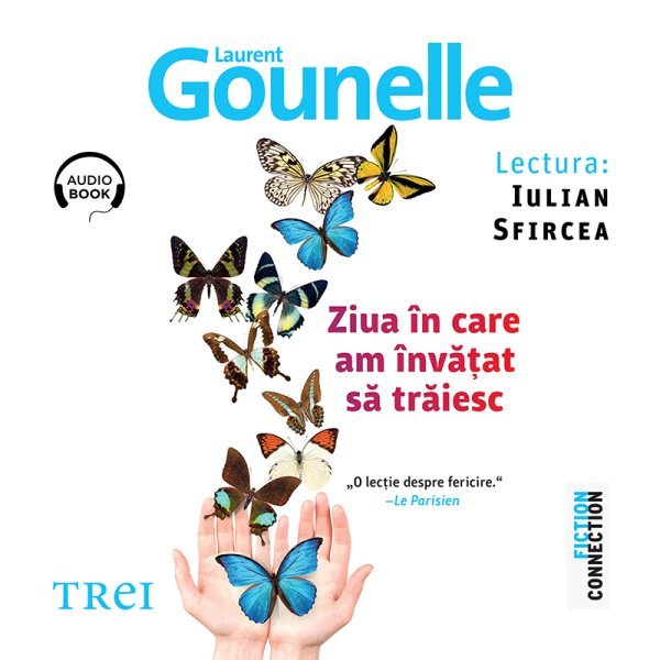 Ziua în care am învățat să trăiesc – Audiobook – Laurent Gounelle Ziua în care am învățat să trăiesc – Audiobook – Laurent Gounelle