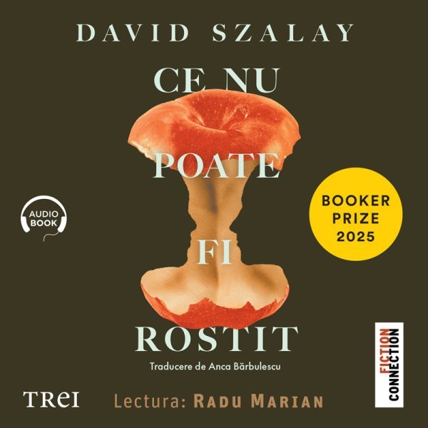Ce nu poate fi rostit – Audiobook – David Szalay Ce nu poate fi rostit – Audiobook – David Szalay