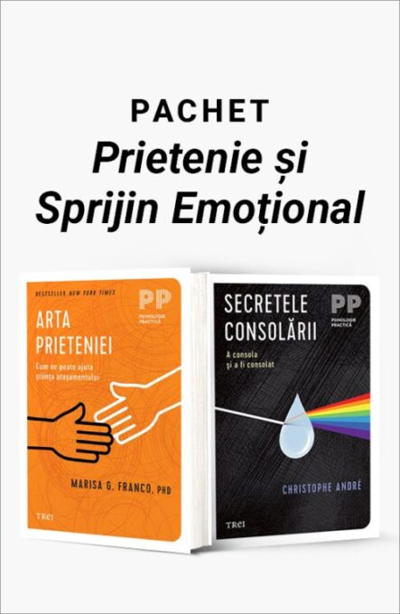 Pachet Prietenie și Sprijin Emoțional. Arta prieteniei/Secretele consolării – Marisa G. Franco Pachet Prietenie și Sprijin Emoțional. Arta prieteniei/Secretele consolării – Marisa G. Franco