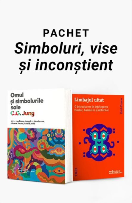 Pachet Simboluri, vise și inconștient. Omul și simbolurile sale/Limbajul uitat Pachet Simboluri, vise și inconștient. Omul și simbolurile sale/Limbajul uitat