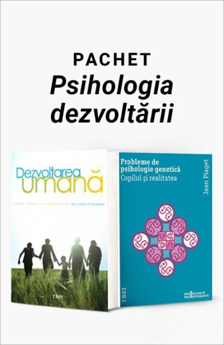 Pachet Psihologia dezvoltării. Dezvoltarea umană/Probleme de psihologie genetică – Diane E. Papalia
