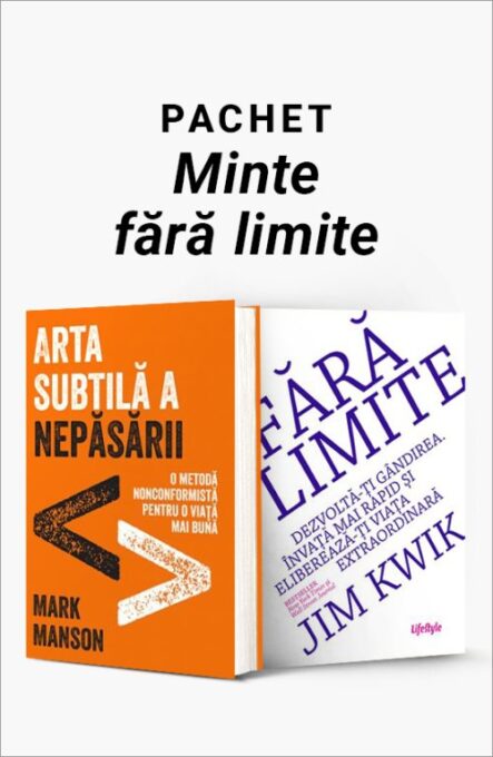 Pachet Minte fără limite. Arta subtilă a nepăsării/Fără limite – Mark Manson Pachet Minte fără limite. Arta subtilă a nepăsării/Fără limite – Mark Manson