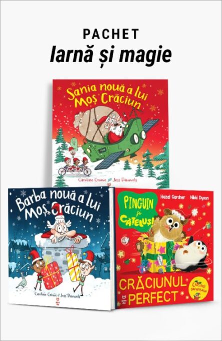 Pachet Iarnă și magie. Sania nouă a lui Moș Crăciun/Barba nouă a lui Moș Crăciun/Pinguin și cățeluș: Crăciunul perfect – Caroline Crowe Pachet Iarnă și magie. Sania nouă a lui Moș Crăciun/Barba nouă a lui Moș Crăciun/Pinguin și cățeluș: Crăciunul perfect – Caroline Crowe