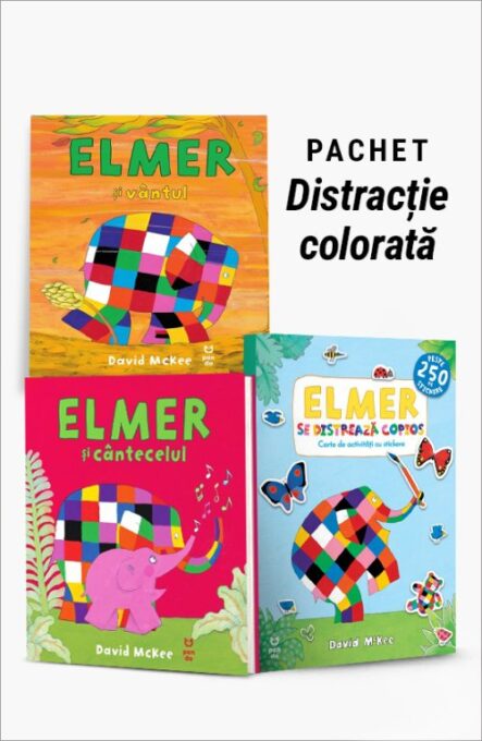 Pachet Distracție colorată. Elmer și vântul/Elmer și cântecelul/Elmer se distrează copios – David McKee Pachet Distracție colorată. Elmer și vântul/Elmer și cântecelul/Elmer se distrează copios – David McKee