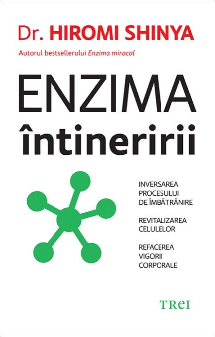 Enzima întineririi – Hiromi Shinya Enzima întineririi – Hiromi Shinya