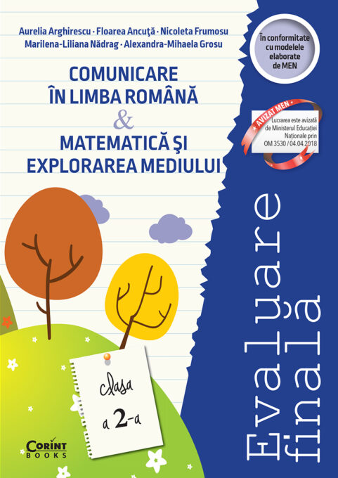 Evaluare finală clasa a II-a. Comunicare în limba română şi Matematică şi explorarea mediului / Arghirescu Evaluare finală clasa a II-a. Comunicare în limba română şi Matematică şi explorarea mediului / Arghirescu