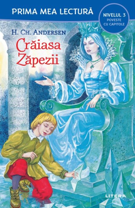 Craiasa Zapezii (Nivelul 3 Poveste cu capitole) Craiasa Zapezii (Nivelul 3 Poveste cu capitole)