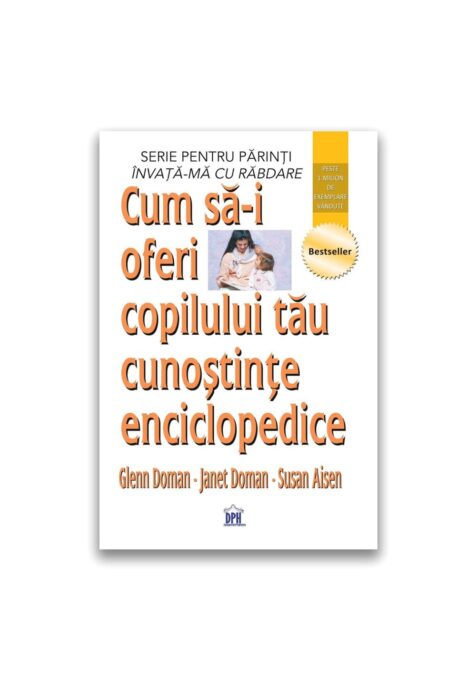 Cum sa-i oferi copilului tau cunostinte enciclopedice Cum sa-i oferi copilului tau cunostinte enciclopedice