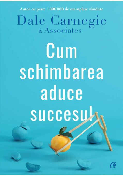 Cum schimbarea aduce succesul Cum schimbarea aduce succesul