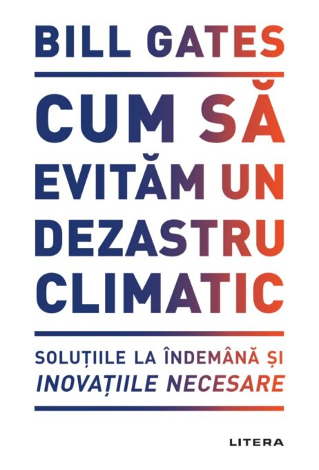 Cum sa evitam un dezastru climatic Cum sa evitam un dezastru climatic