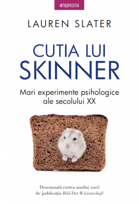 Cutia lui Skinner. Mari experimente psihologice ale secolului XX Cutia lui Skinner. Mari experimente psihologice ale secolului XX