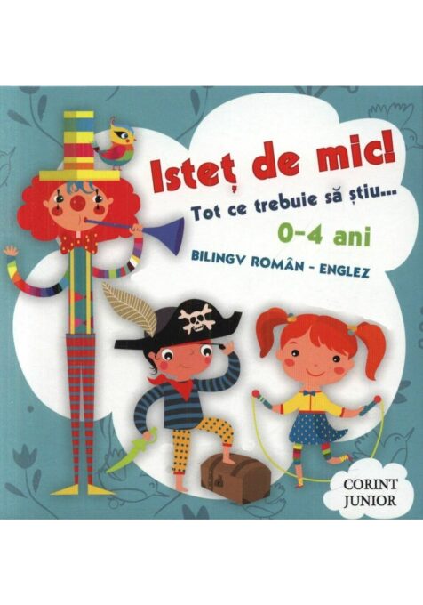 Cutie istet de mic! Tot ce trebuie sa stiu – Bilingv roman-englez 5 carti Cutie istet de mic! Tot ce trebuie sa stiu – Bilingv roman-englez 5 carti