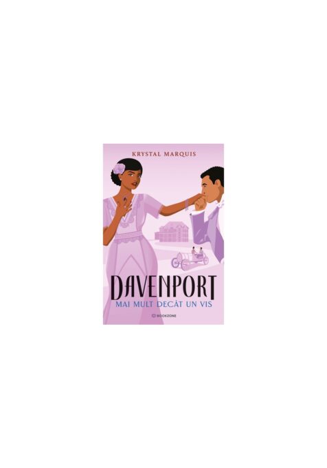 Davenport. Mai mult decat un vis. Seria The Davenports Vol. 2 Davenport. Mai mult decat un vis. Seria The Davenports Vol. 2
