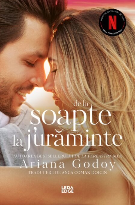 De la șoapte la jurăminte (vol. 3 din seria De la fereastra mea) De la șoapte la jurăminte (vol. 3 din seria De la fereastra mea)