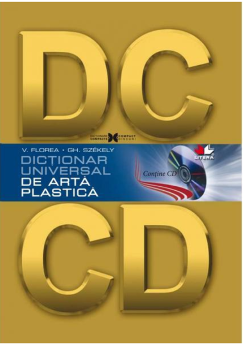 Dicționar universal de artă plastică (conține CD) Dicționar universal de artă plastică (conține CD)