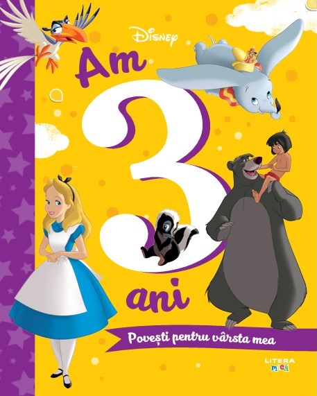 Disney. Am 3 ani. Povesti pentru varsta mea Disney. Am 3 ani. Povesti pentru varsta mea