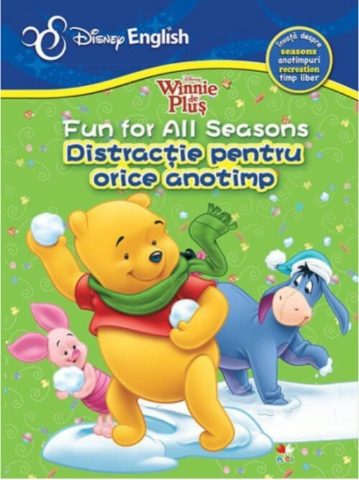 Disney English. Winnie de Pluș. Distracție pentru orice anotimp/Fun for All Seasons Disney English. Winnie de Pluș. Distracție pentru orice anotimp/Fun for All Seasons