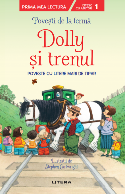 Povești de la fermă. Dolly si trenul. Citesc cu ajutor (Nivelul 1) Povești de la fermă. Dolly si trenul. Citesc cu ajutor (Nivelul 1)