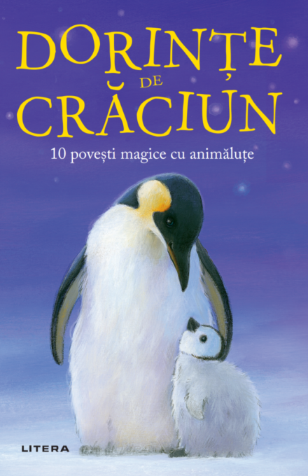 Dorinte de Craciun. 10 povesti magice cu animalute Dorinte de Craciun. 10 povesti magice cu animalute
