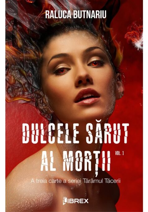Dulcele sarut al mortii Vol. 1 – Seria Taramul Tacerii, partea a III-a Dulcele sarut al mortii Vol. 1 – Seria Taramul Tacerii, partea a III-a