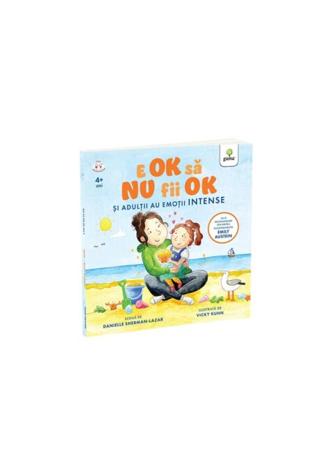 E OK sa NU fii OK. Si adultii au sentimente intense