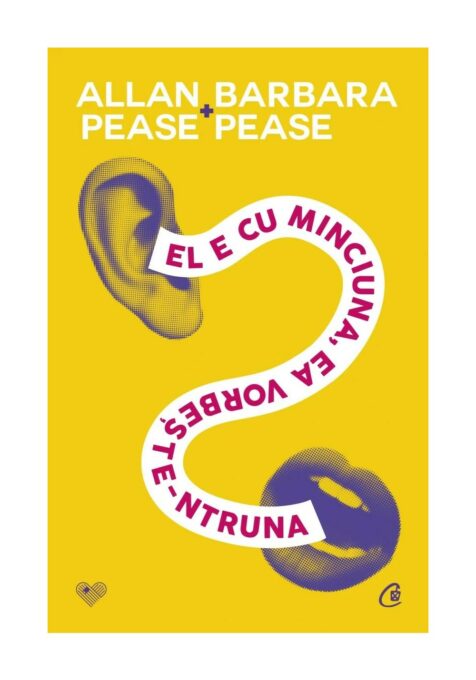 El e cu minciuna, ea vorbeste-ntruna El e cu minciuna, ea vorbeste-ntruna
