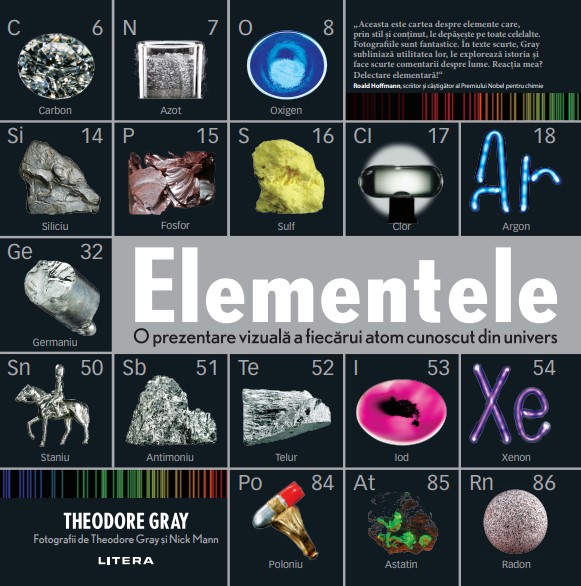 Elementele. O prezentare vizuală a fiecărui atom cunoscut din univers Elementele. O prezentare vizuală a fiecărui atom cunoscut din univers