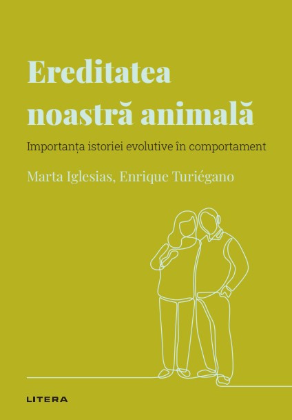 Ereditatea noastra animala. Volumul 29. Descopera Psihologia Ereditatea noastra animala. Volumul 29. Descopera Psihologia