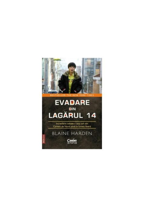 Evadare din Lagarul 14. Incredibila odisee a unui om din Coreea de Nord pana in lumea libera Evadare din Lagarul 14. Incredibila odisee a unui om din Coreea de Nord pana in lumea libera