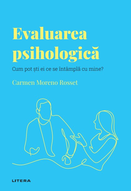 Evaluarea psihologica. Volumul 44. Descopera Psihologia Evaluarea psihologica. Volumul 44. Descopera Psihologia