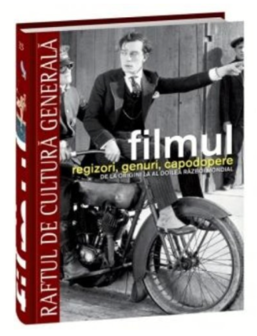 Filmul. Regizori, genuri, capodopere. De la origini la al doilea război mondial (RCG 13) Filmul. Regizori, genuri, capodopere. De la origini la al doilea război mondial (RCG 13)