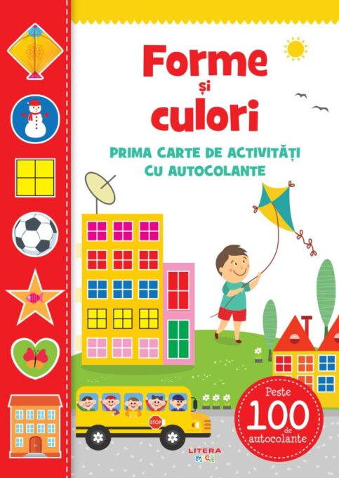 Forme si culori. Prima carte de activitati cu autocolante Forme si culori. Prima carte de activitati cu autocolante