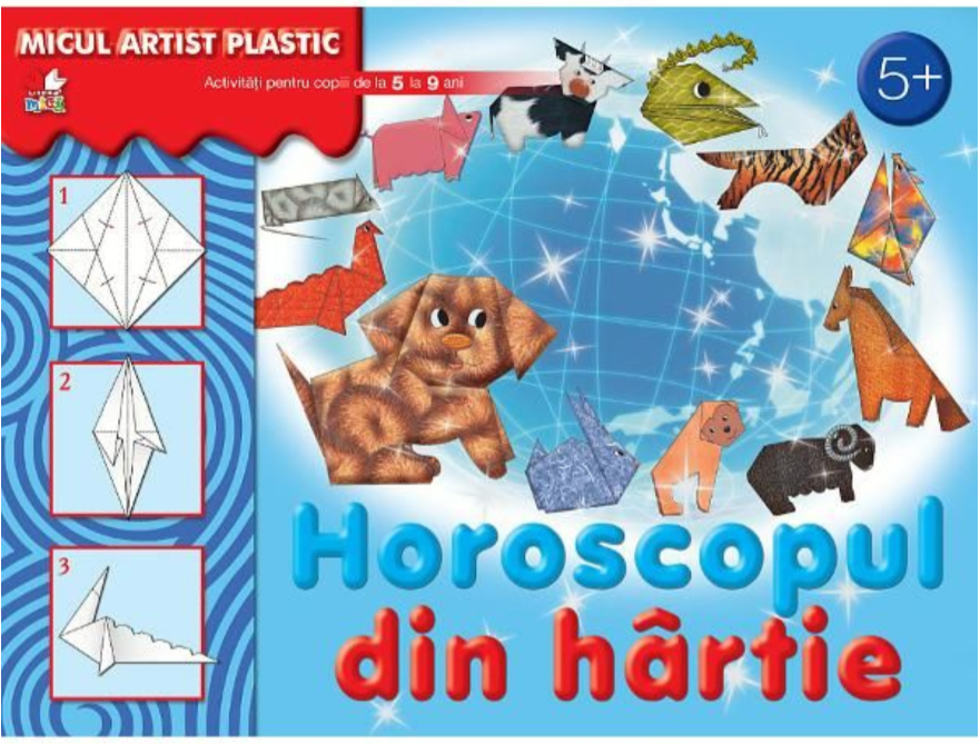 Horoscopul din hârtie. Activități 5-9 ani. Micul artist plastic Horoscopul din hârtie. Activități 5-9 ani. Micul artist plastic