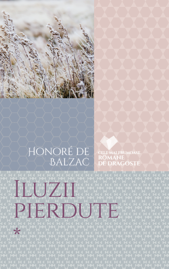 Iluzii pierdute (vol. 1) Iluzii pierdute (vol. 1)