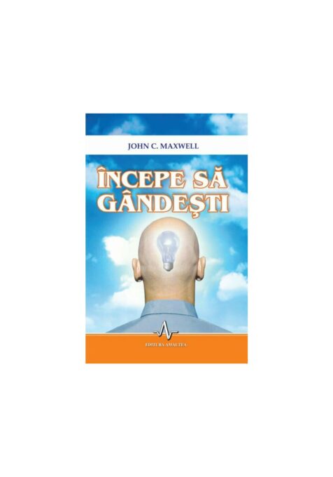 Incepe sa gandesti Incepe sa gandesti