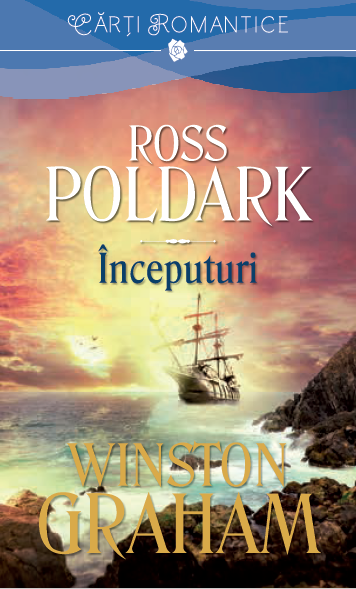 Ross Poldark. Începuturi Ross Poldark. Începuturi
