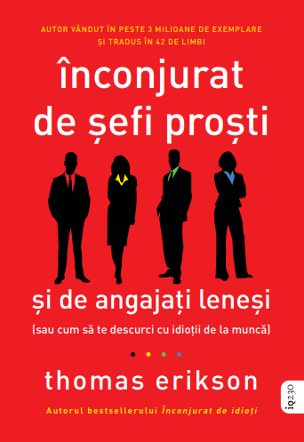 Inconjurat de sefi prosti si de angajati lenesi Inconjurat de sefi prosti si de angajati lenesi