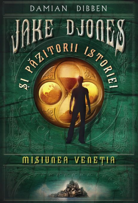 Jake Djones și păzitorii istoriei. Misiunea Veneția Jake Djones și păzitorii istoriei. Misiunea Veneția