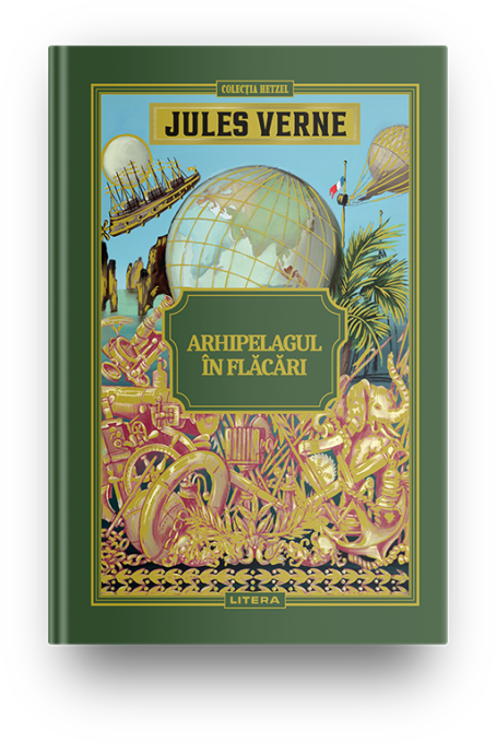 Volumul 33. Jules Verne. Arhipelagul in flacari Volumul 33. Jules Verne. Arhipelagul in flacari