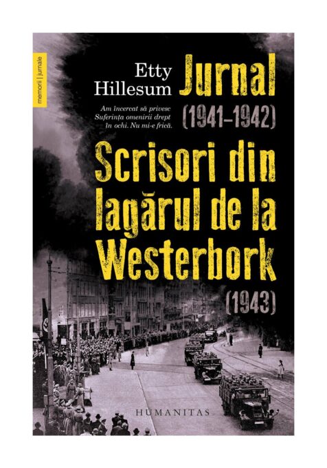 Jurnal (1941–1942). Scrisori din lagarul de la Westerbork (1943) Jurnal (1941–1942). Scrisori din lagarul de la Westerbork (1943)