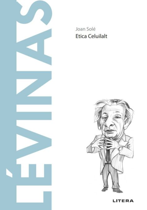 Lévinas. Descopera Filosofia Lévinas. Descopera Filosofia