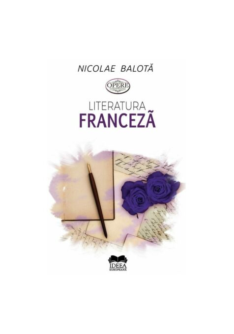 Literatura franceza. De la Villon la zilele noastre Literatura franceza. De la Villon la zilele noastre